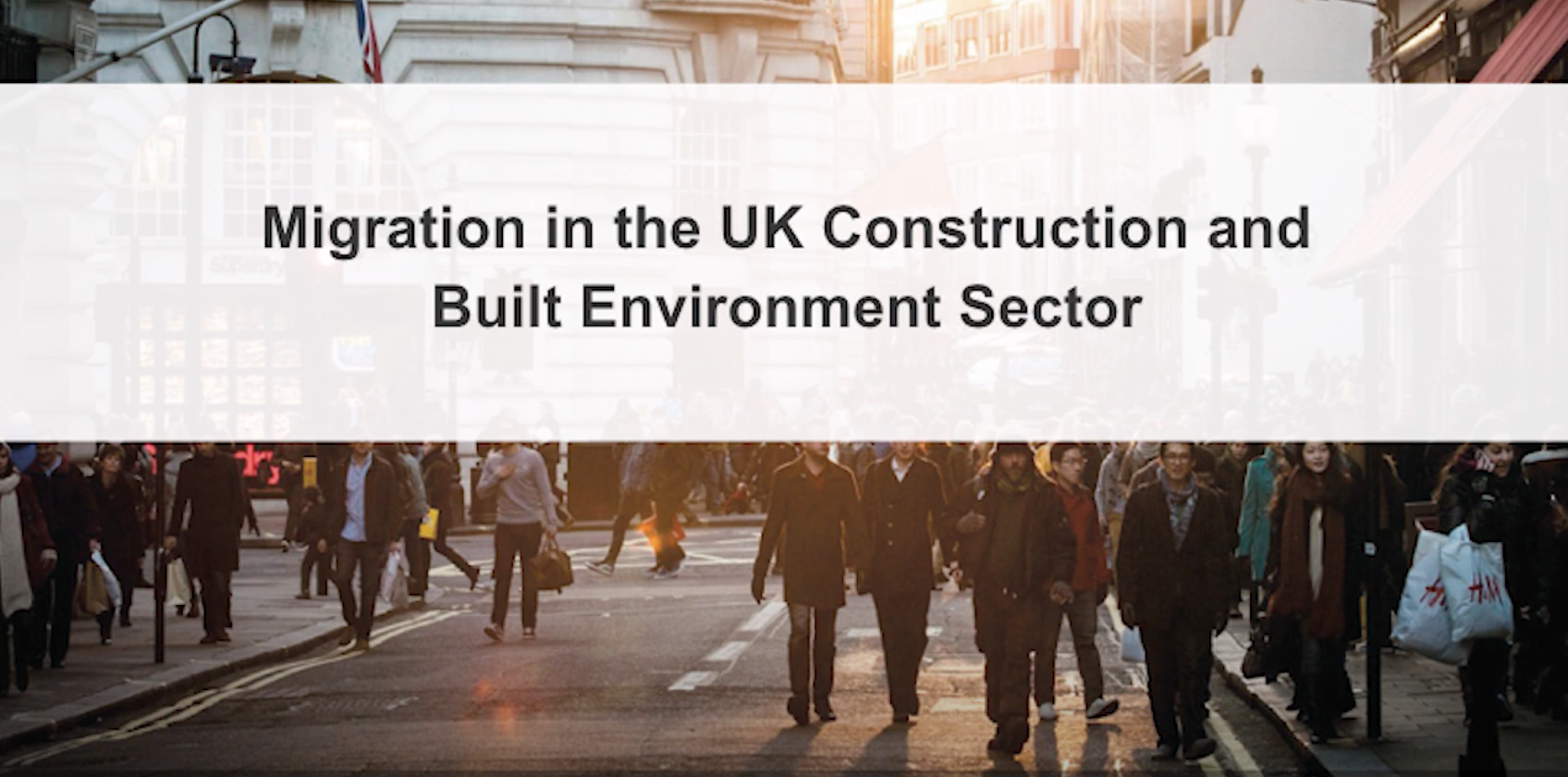 Migration in the UK Construction and Built Environment Sector